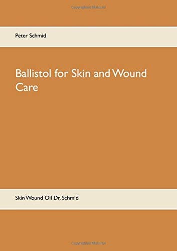 Ballistol for Skin and Wound Care: Skin Wound Oil Dr. Schmid