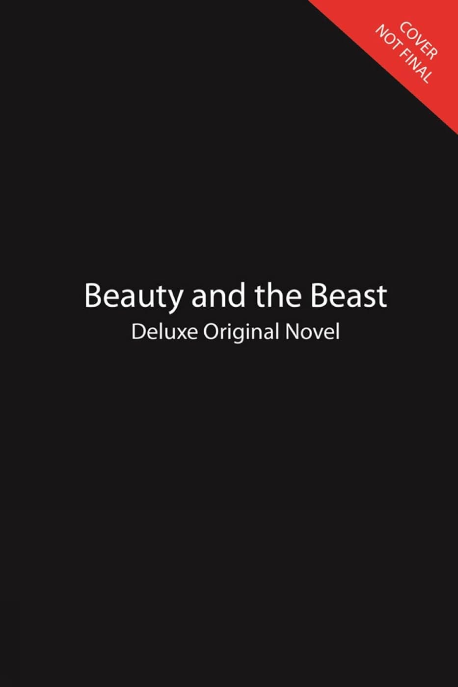 Beauty And The Beast Deluxe Original Novel (Lost in a Book)