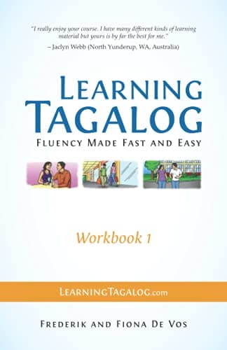 Learning Tagalog - Fluency Made Fast and Easy - Workbook 1 (Learning Tagalog Print Edition) Paperback – July 30, 2012