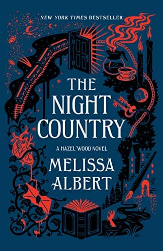 The Night Country: A Hazel Wood Novel (The Hazel Wood, 2)