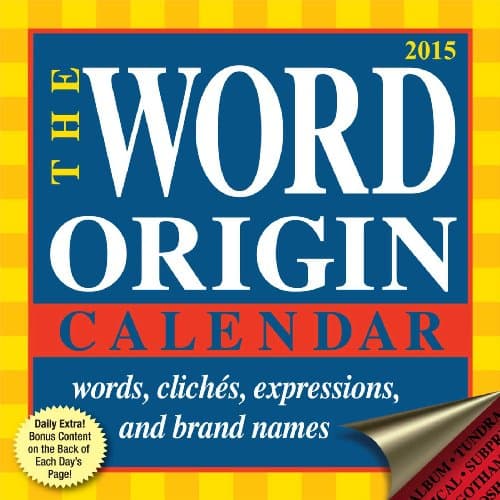 Word Origin 2015 Day-to-Day Calendar Calendar – Day to Day Calendar, June 10, 2014