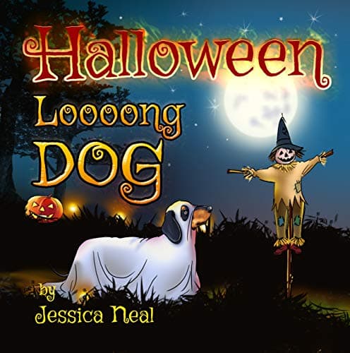 Halloween Loooong Dog: Funny Adventure of a Cutest Dachshund - Children's Picture Book for Kids Ages 3 to 5, Preschool Rhyming Story, Kindergarten (Loooong Dog's Adventures 2)