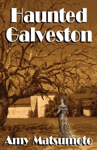 Haunted Galveston Paperback – Illustrated, August 23, 2013