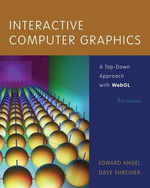 Interactive Computer Graphics: A Top-Down Approach with WebGL 7th Edition