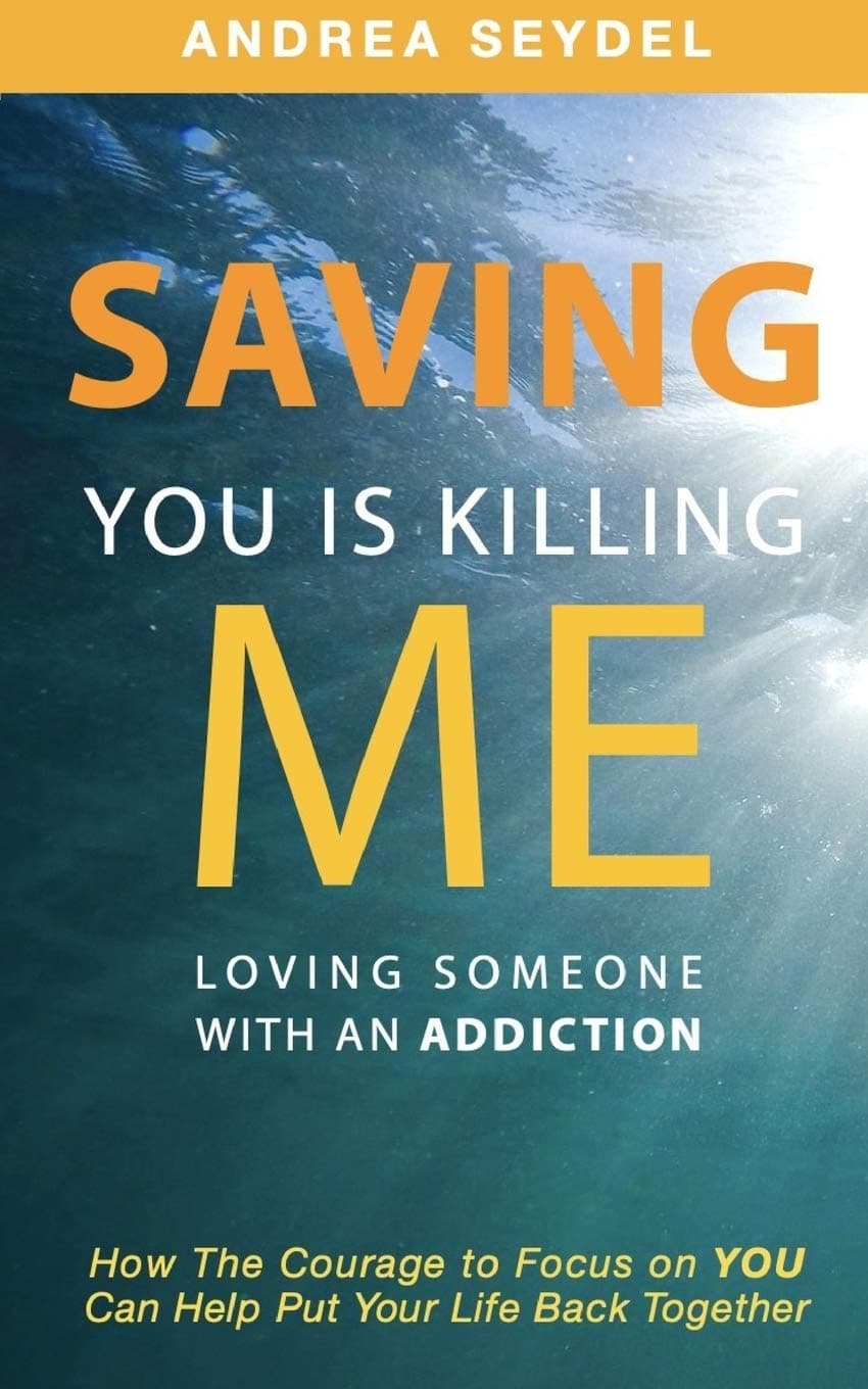 Saving You Is Killing Me: Loving Someone With An Addiction