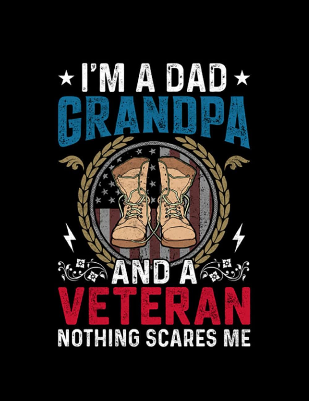 Veteran Grandpa Gift Veteran Grandpa Gift Notebook: Perfect Gifts