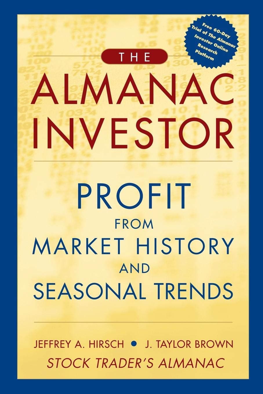 The Almanac Investor: Profit from Market History and Seasonal Trends Paperback – November 22, 2005