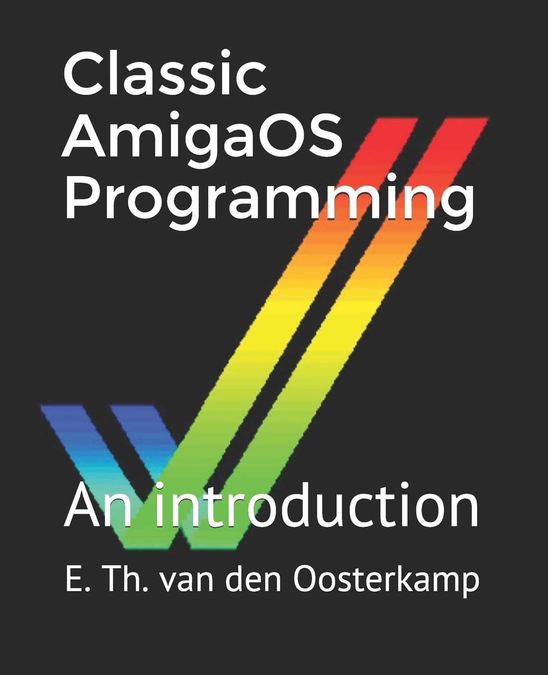 Classic AmigaOS Programming: An introduction (Amiga Programming)