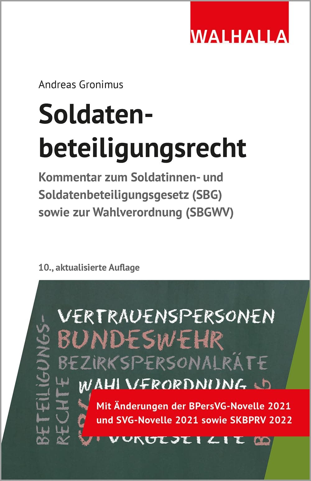 Soldatenbeteiligungsrecht: Kommentar zum Soldatinnen- und Soldatenbeteiligungsgesetz (SBG) sowie zur Wahlordnung (SBGWV)