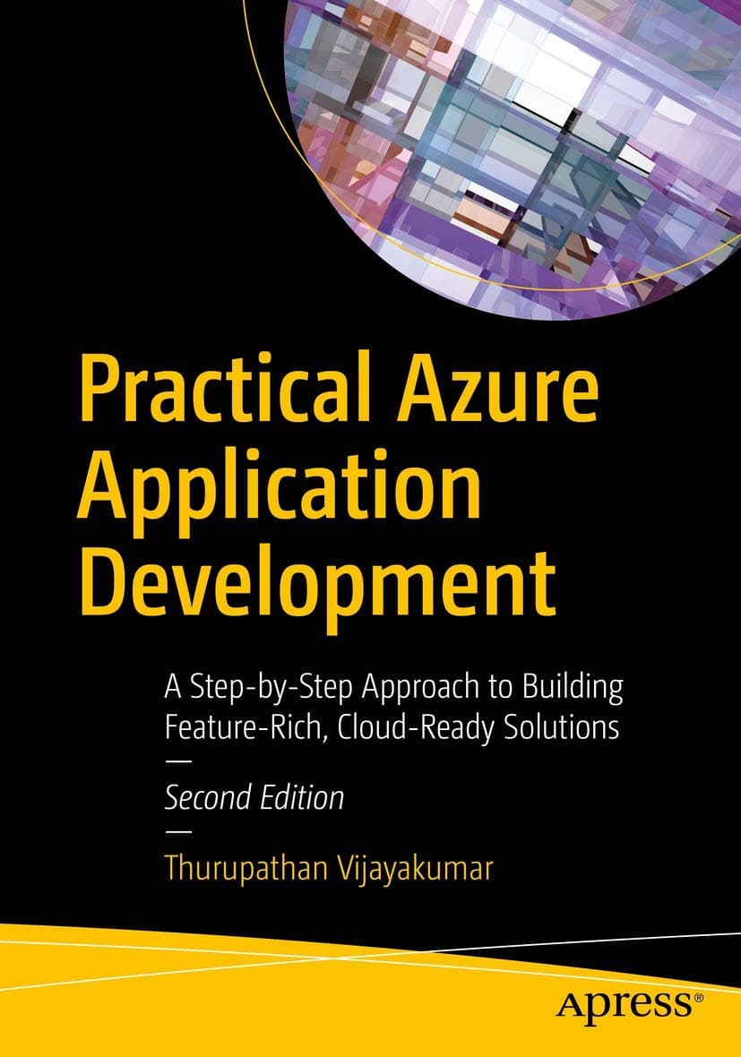 OO_Practical Azure Application Development: A Step-by-Step Approach to Building Feature-Rich, Cloud-Ready Solutions