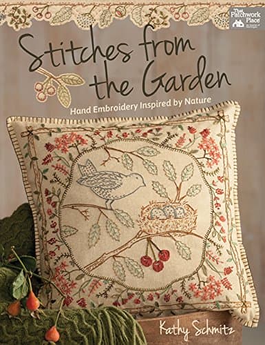 Stitches from the Garden: Hand Embroidery Inspired by Nature Kindle Edition
