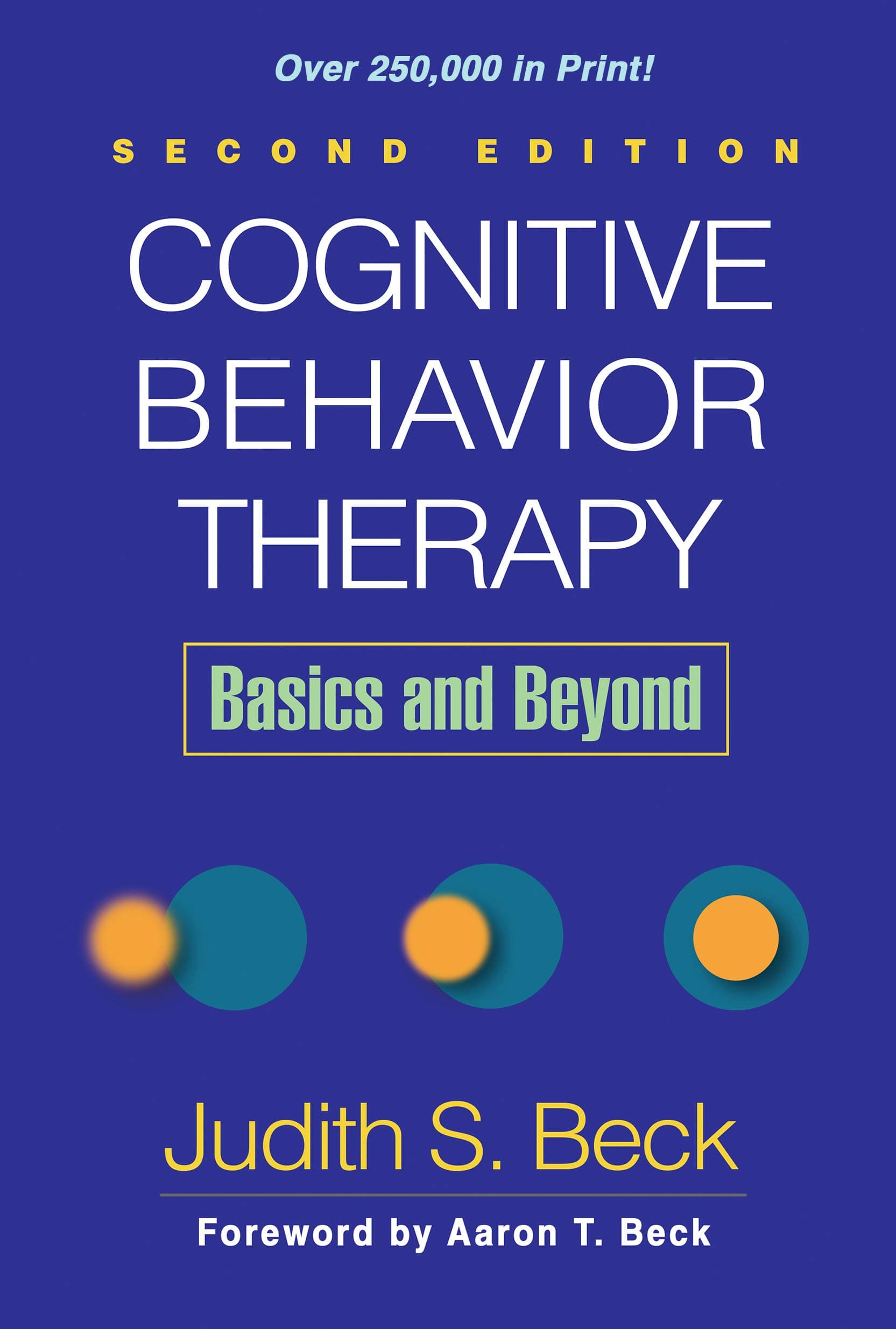 Cognitive Behavior Therapy, Second Edition: Basics and Beyond 2nd Edition, Kindle Edition