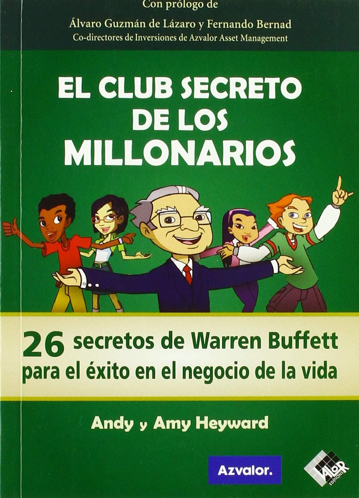 El Club Secreto de los Millonarios: 26 secretos de Warren Buffett para el éxito en el negocio de la vida