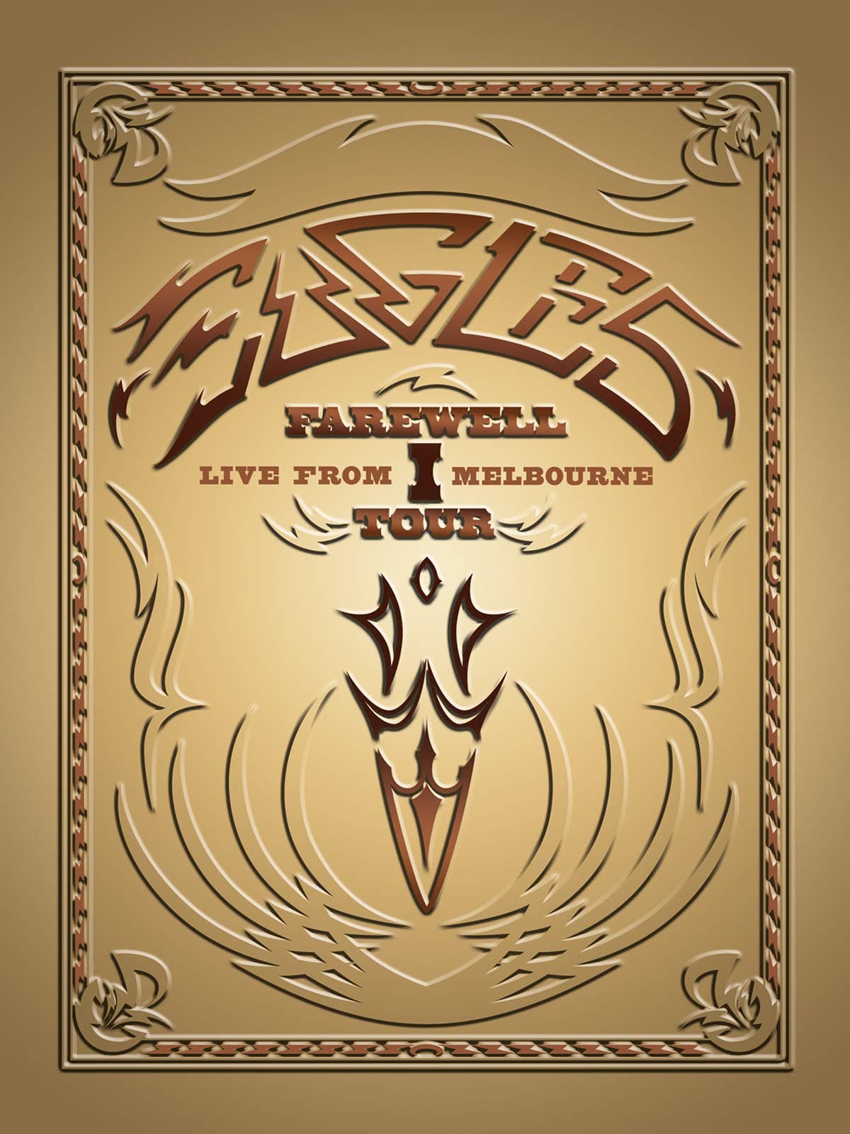 The Eagles: Farewell I Tour - Live From Melbourne