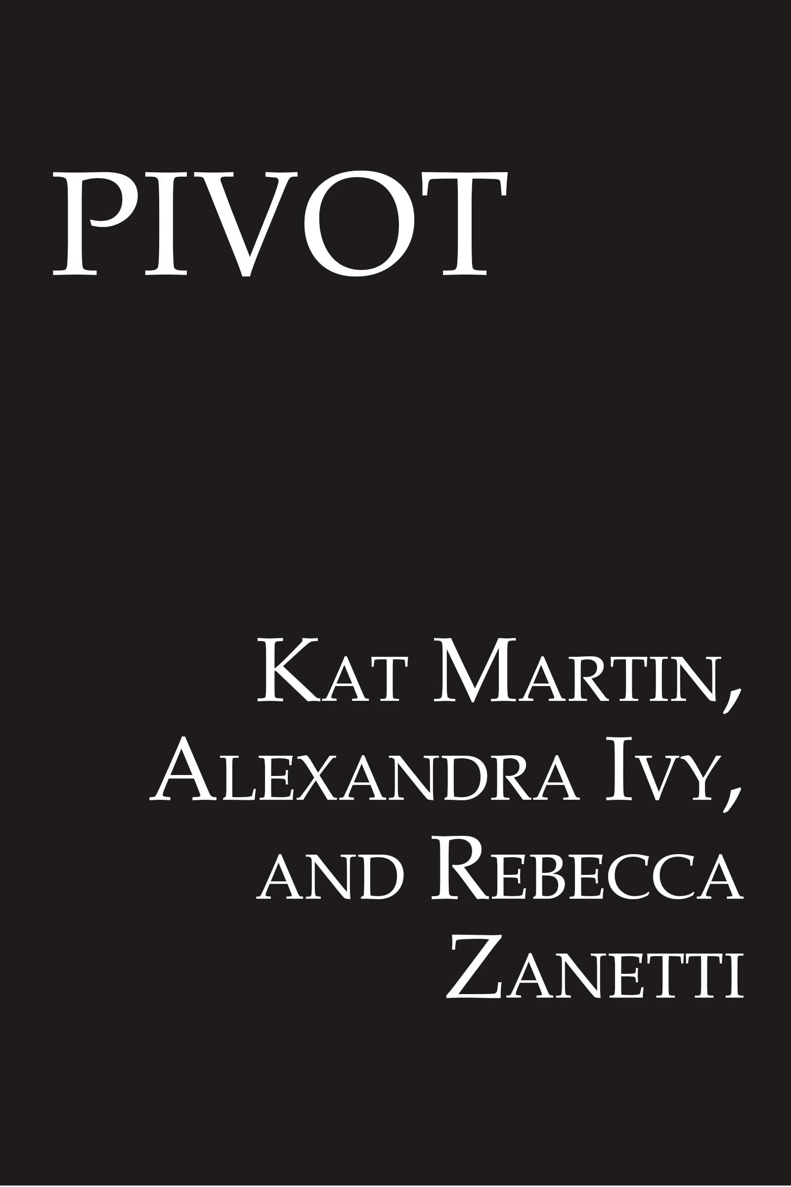 Pivot: Three Connected Stories of Romantic Suspense