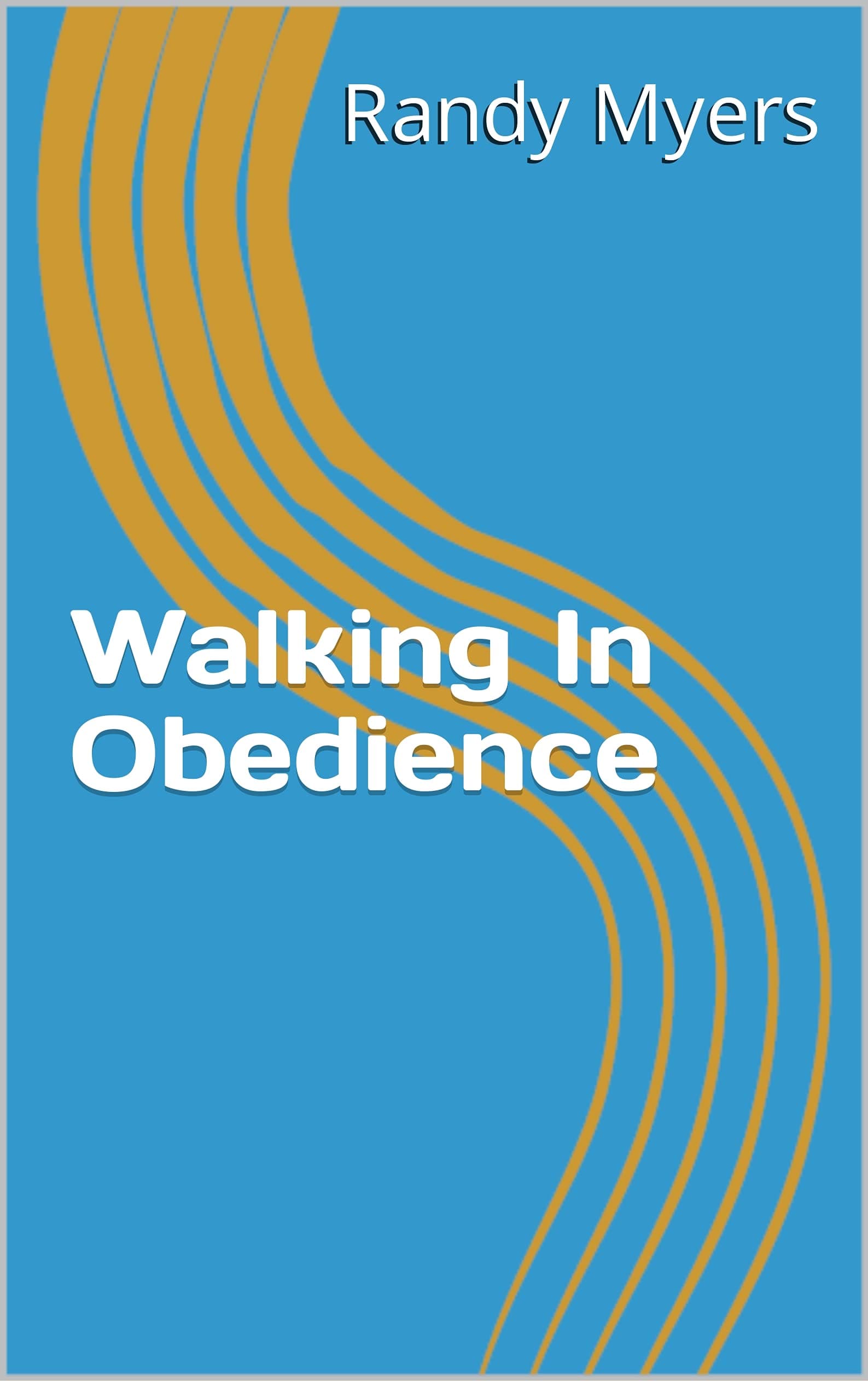 Walking in Obedience