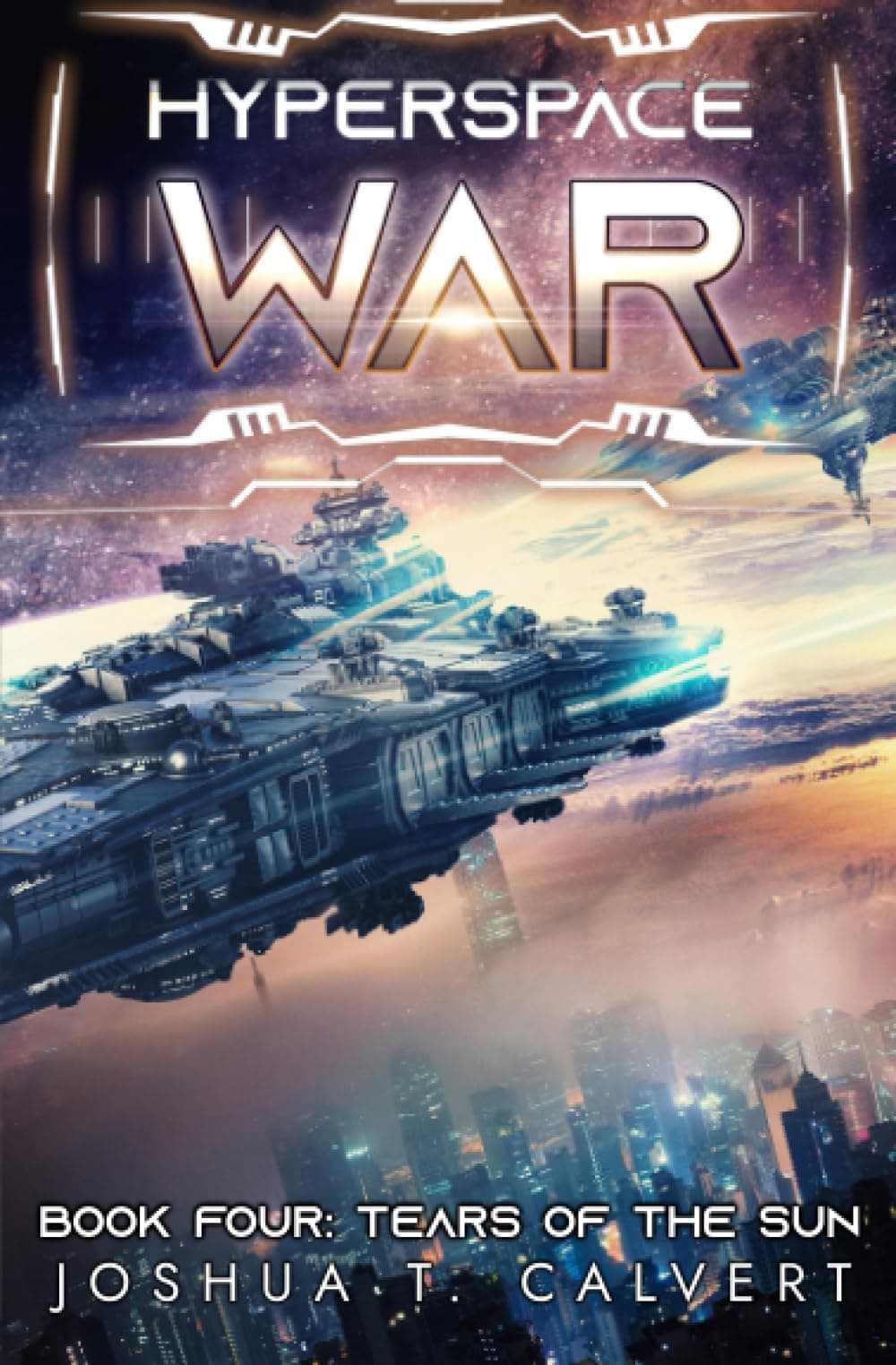 Tears of the Sun: A Military Sci-Fi Series: 4 (Hyperspace War)