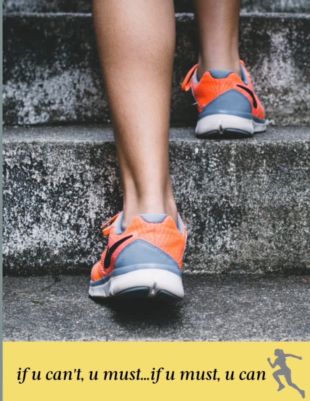 Nevire give up: if u can't u must , if u must u can