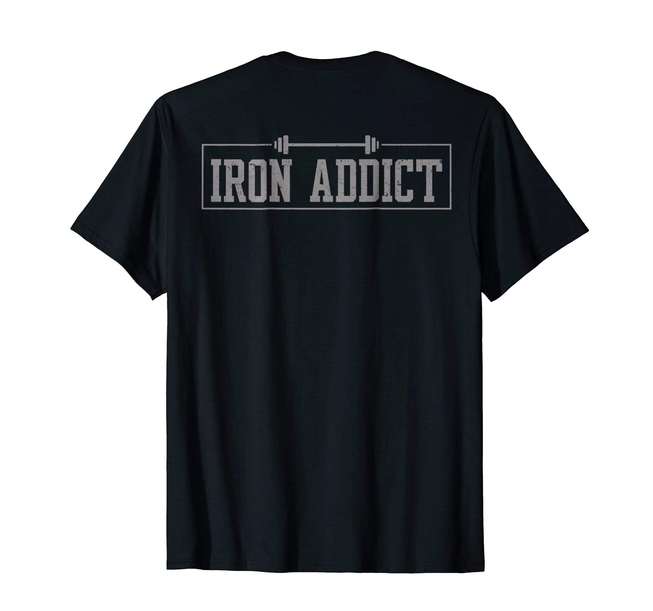 Iron Addict Gym Fitness Lifting Bodybuilder Workout T-shirtOEKO-TEX STANDARD 100