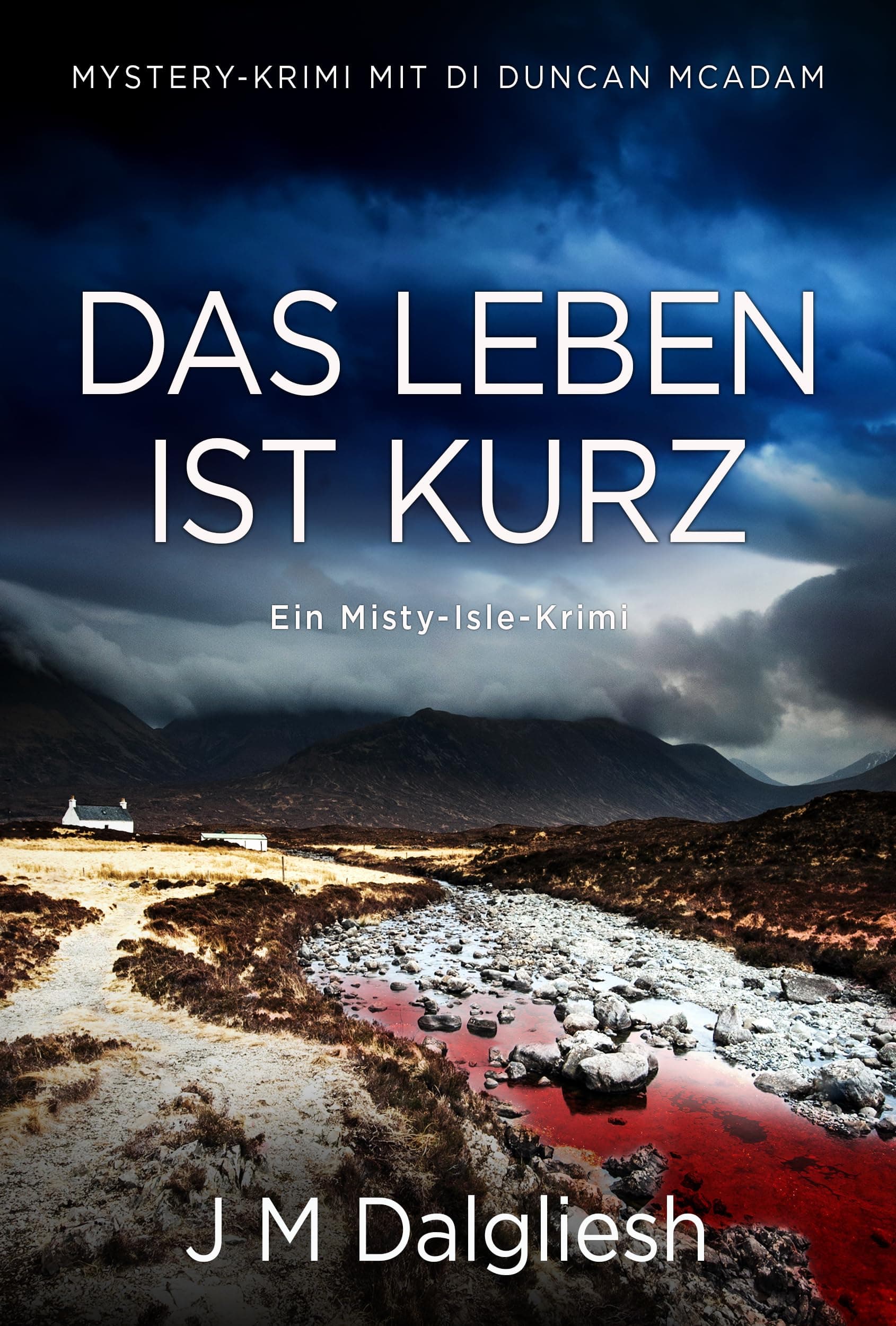 Das Leben ist kurz: Ein Misty-Isle-Krimi (German Edition)