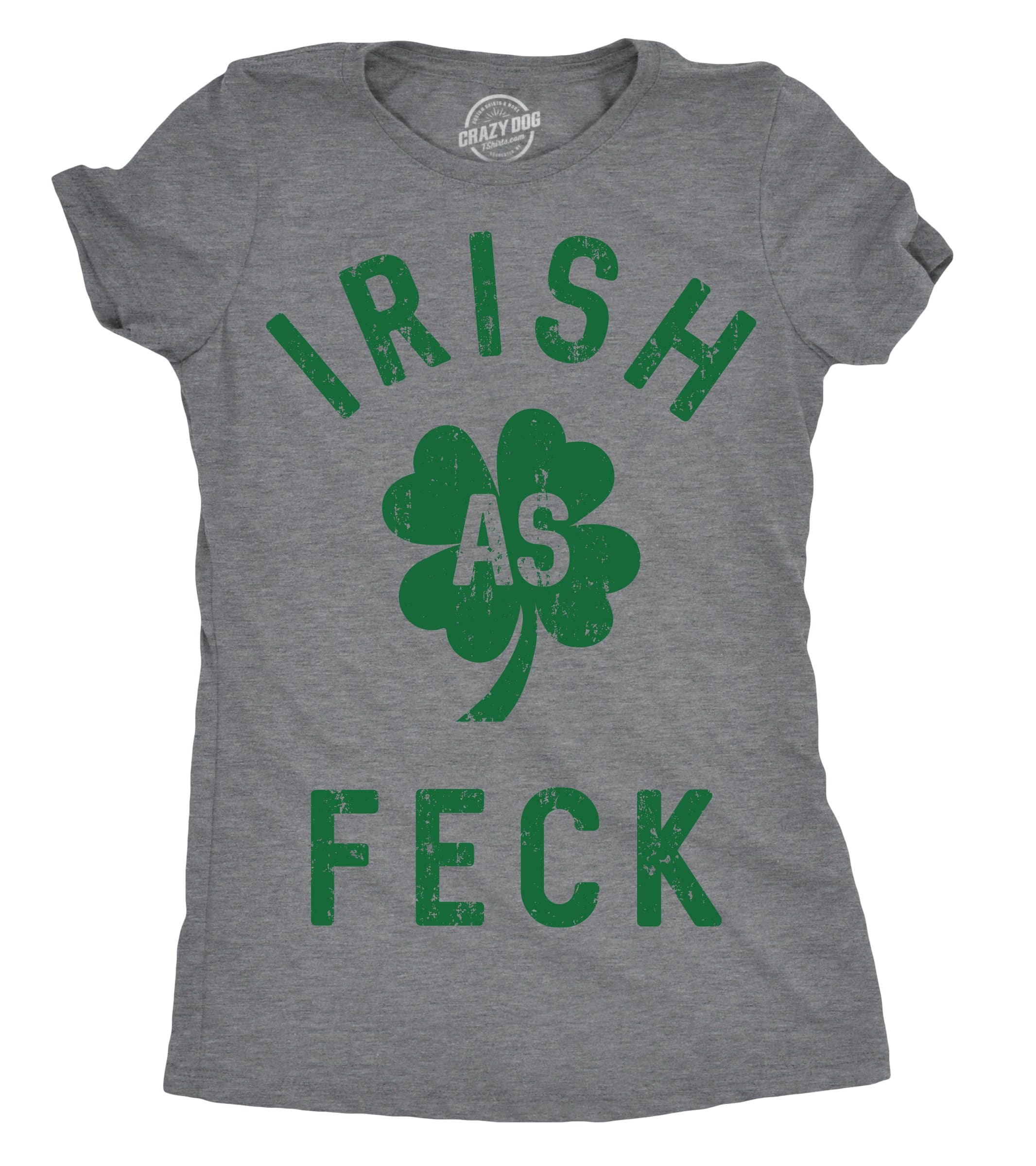 Womens Irish As Feck T Shirt Funny Saint Patricks Day Shamrock Lucky Tee Girls