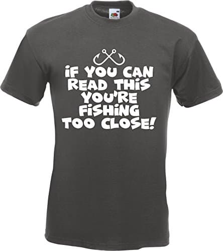 Corporate Togs You're Fishing Too Close Fisherman Angling T-Shirt