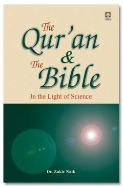 The Quran and the Bible : In the Light of Science (English)