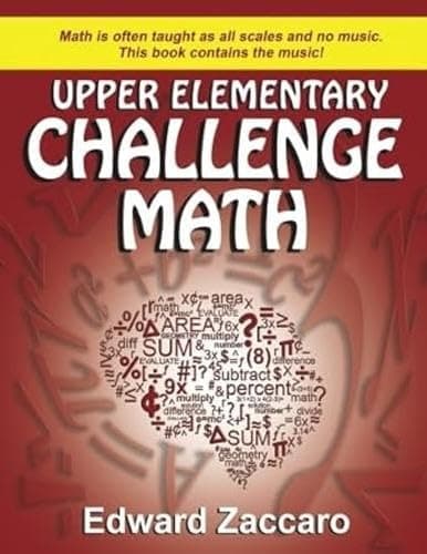 Upper Elementary Challenge Math: Grades 3-5