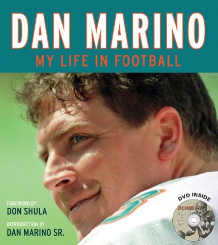 Dan Marino: My Life in Football Paperback – September 1, 2007