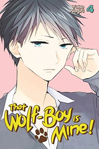 That Wolf-Boy is Mine! Vol. 4
