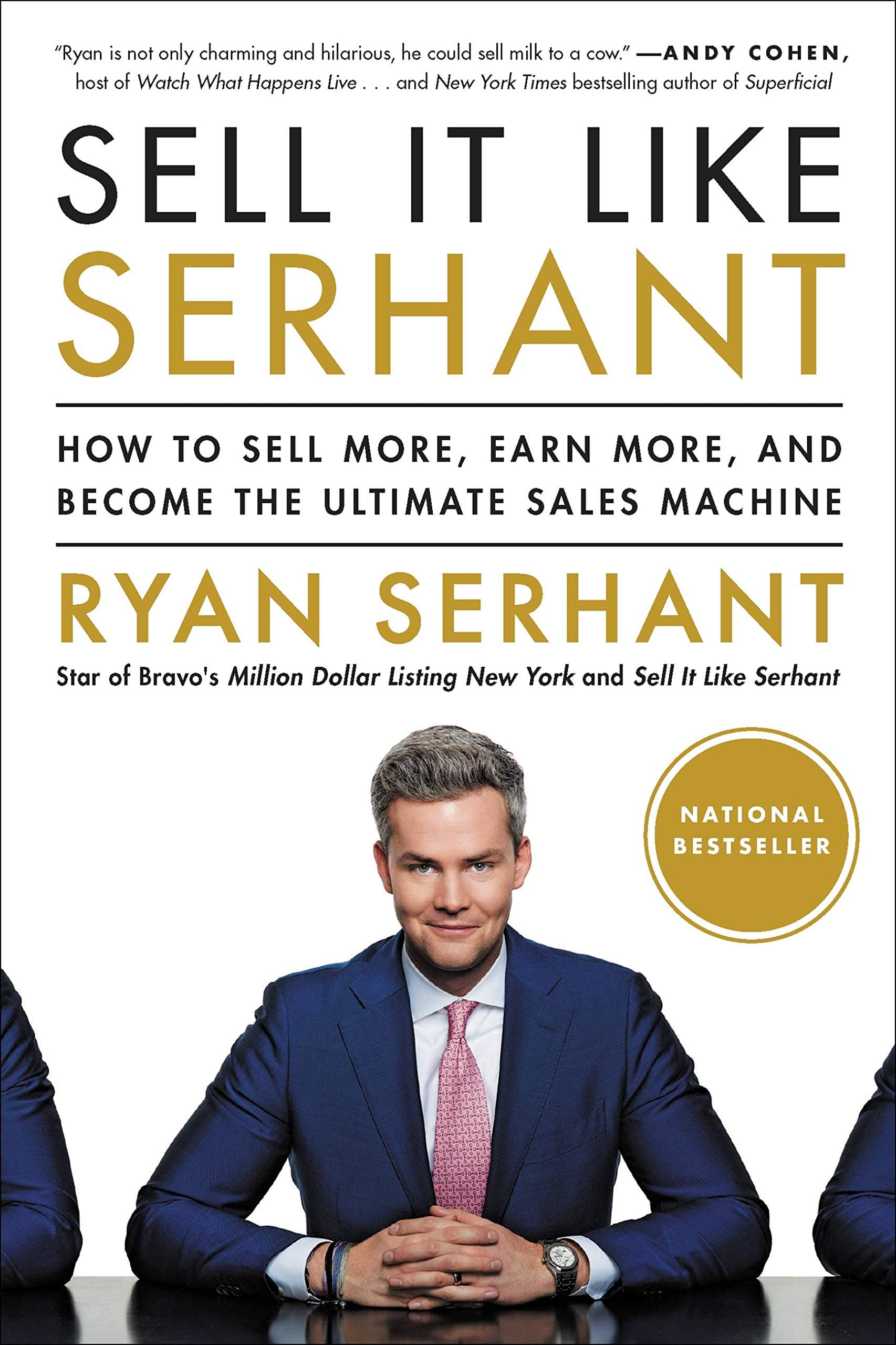 Hachette Sell It Like Serhant: How to Sell More, Earn More, and Become the Ultimate Sales Machine