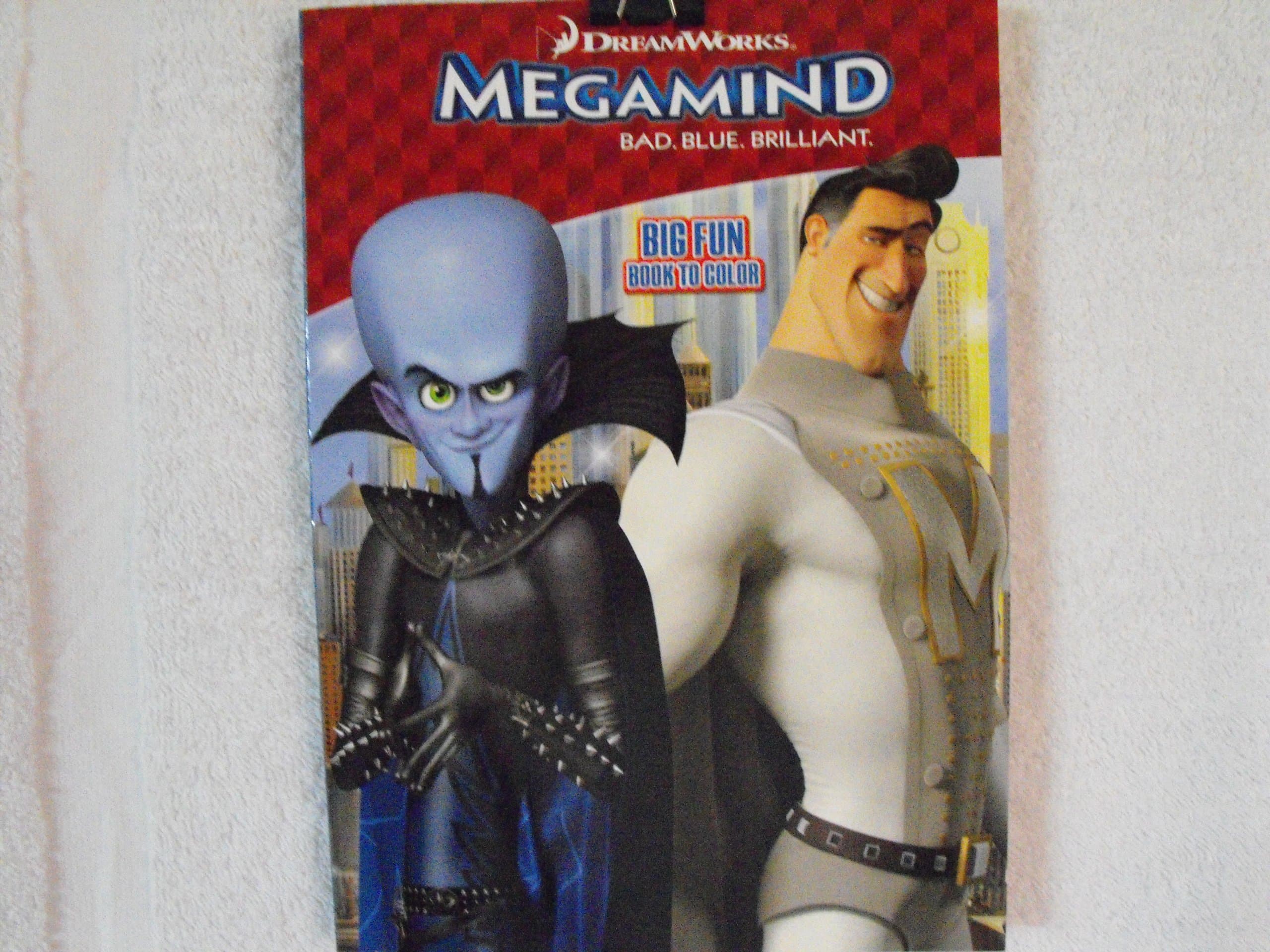 Megamind Bad.Blue.Brilliant Big Fun Book to Color- Superhero Showdown or Who's the Hero Choose below 1 book ~ 96 Pages